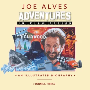 Joe Alves – Adventures in Film Design